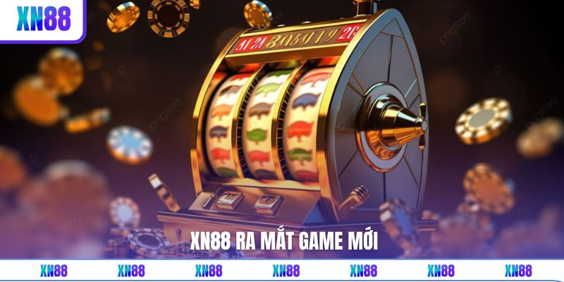 XN88 Ra Mắt Game Mới Hấp Dẫn Thỏa Mãn Đam Mê Người Chơi